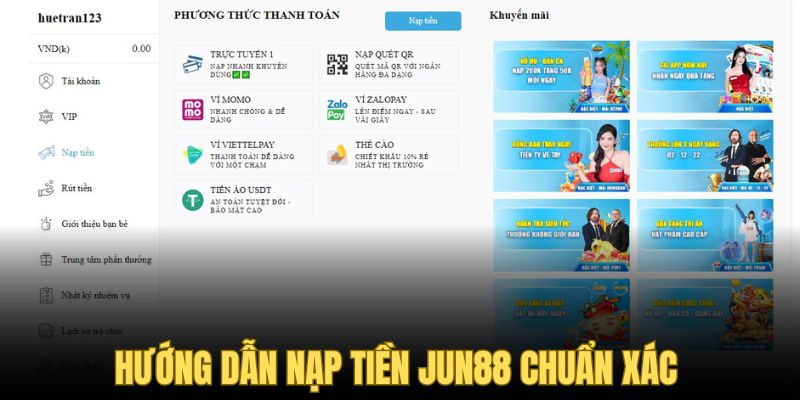 Thao tác nạp tiền Jun88 cơ bản cho mọi khách hàng