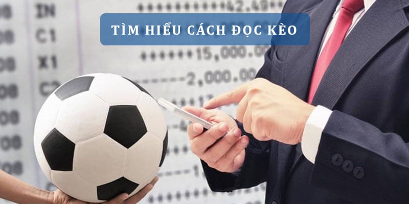 Kinh nghiệm cá cược bóng đá qua kỹ năng đọc hiểu tỷ lệ kèo