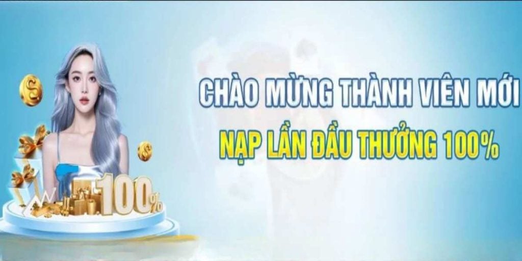 Săn ngay quà tặng nạp đầu thưởng 100% dành riêng người chơi mới