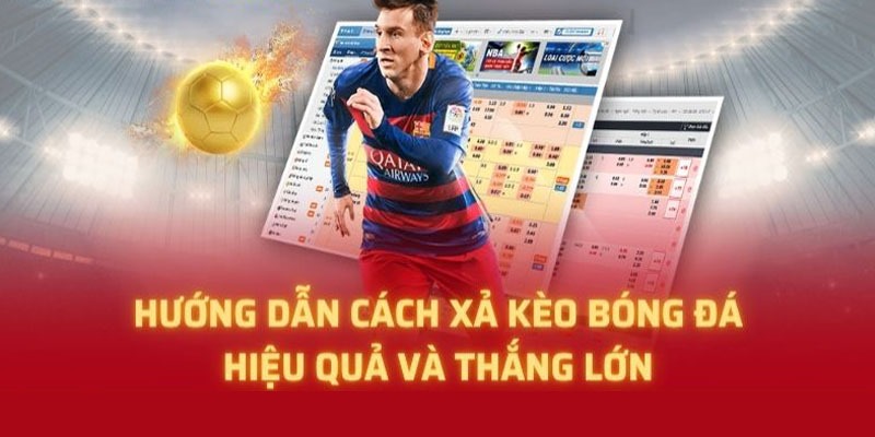 Một số tips xả kèo chuẩn nhất được cao thủ khuyến khích sử dụng