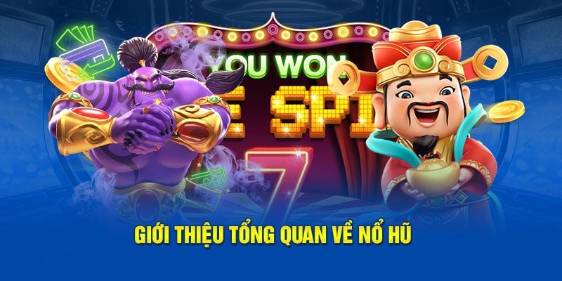 Một vài giới thiệu về trò nổ hũ 