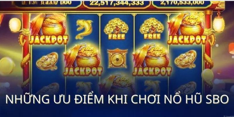 Đặc điểm nổi bật về tựa game nổ hũ của nhà cái